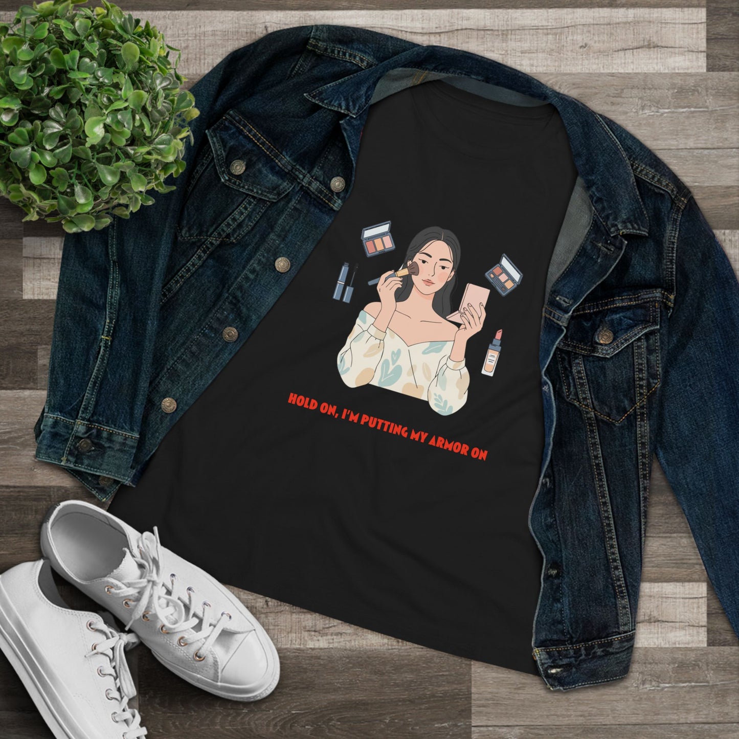Makeup Vibes Women's Tee — “Hold On, I’m Putting My Armor On”