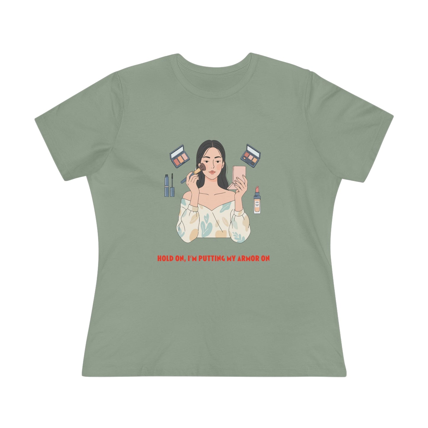Makeup Vibes Women's Tee — “Hold On, I’m Putting My Armor On”