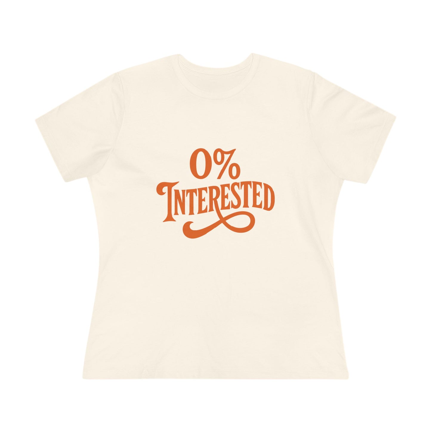 Women's Tee — "0% Interested" Retro Script Graphic Shirt