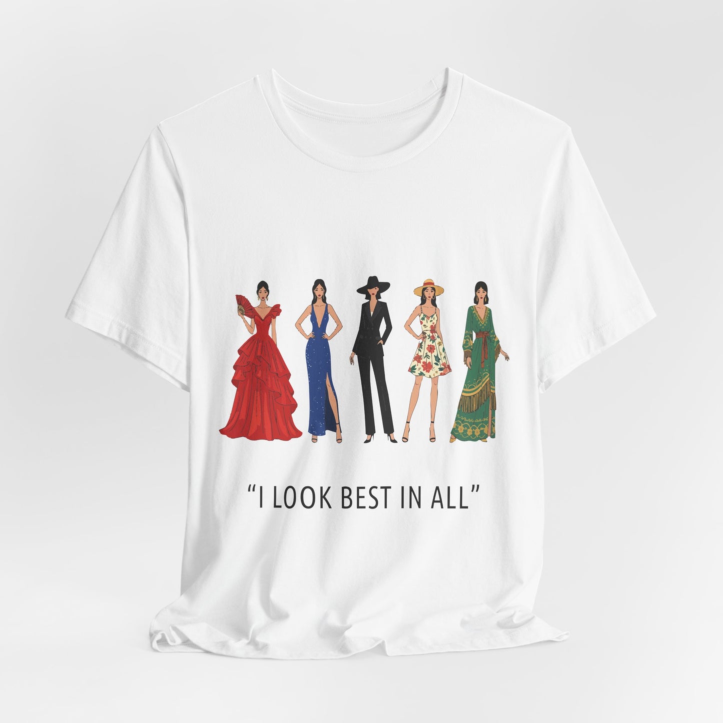 I Look Best In All T-Shirt — Fashion Icon Women Illustration Tee