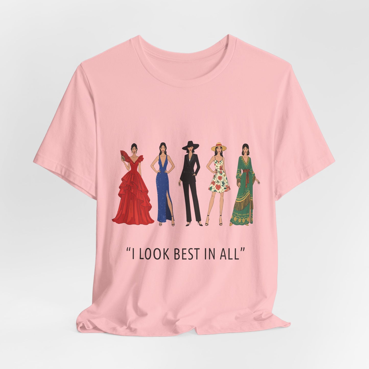 I Look Best In All T-Shirt — Fashion Icon Women Illustration Tee
