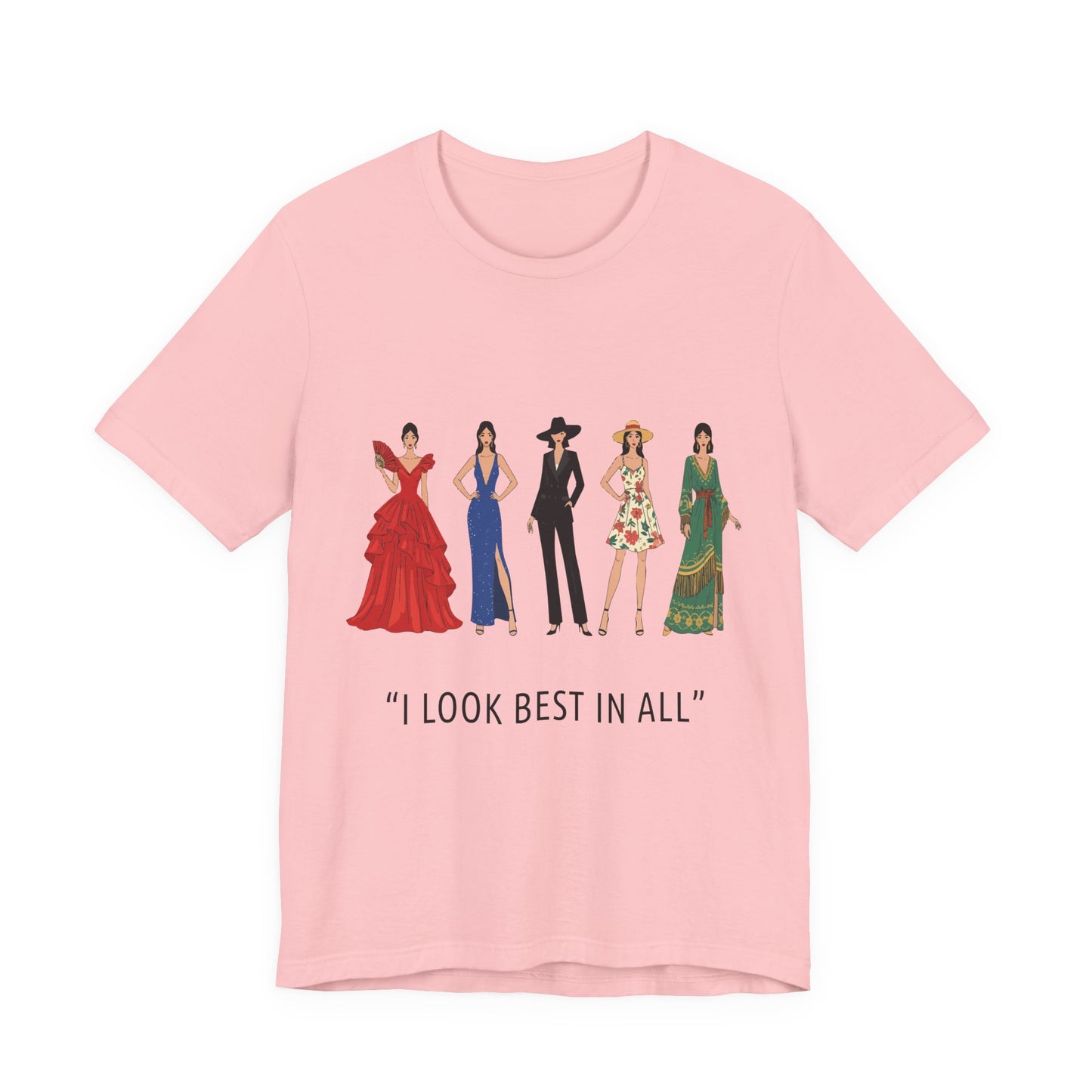 I Look Best In All T-Shirt — Fashion Icon Women Illustration Tee