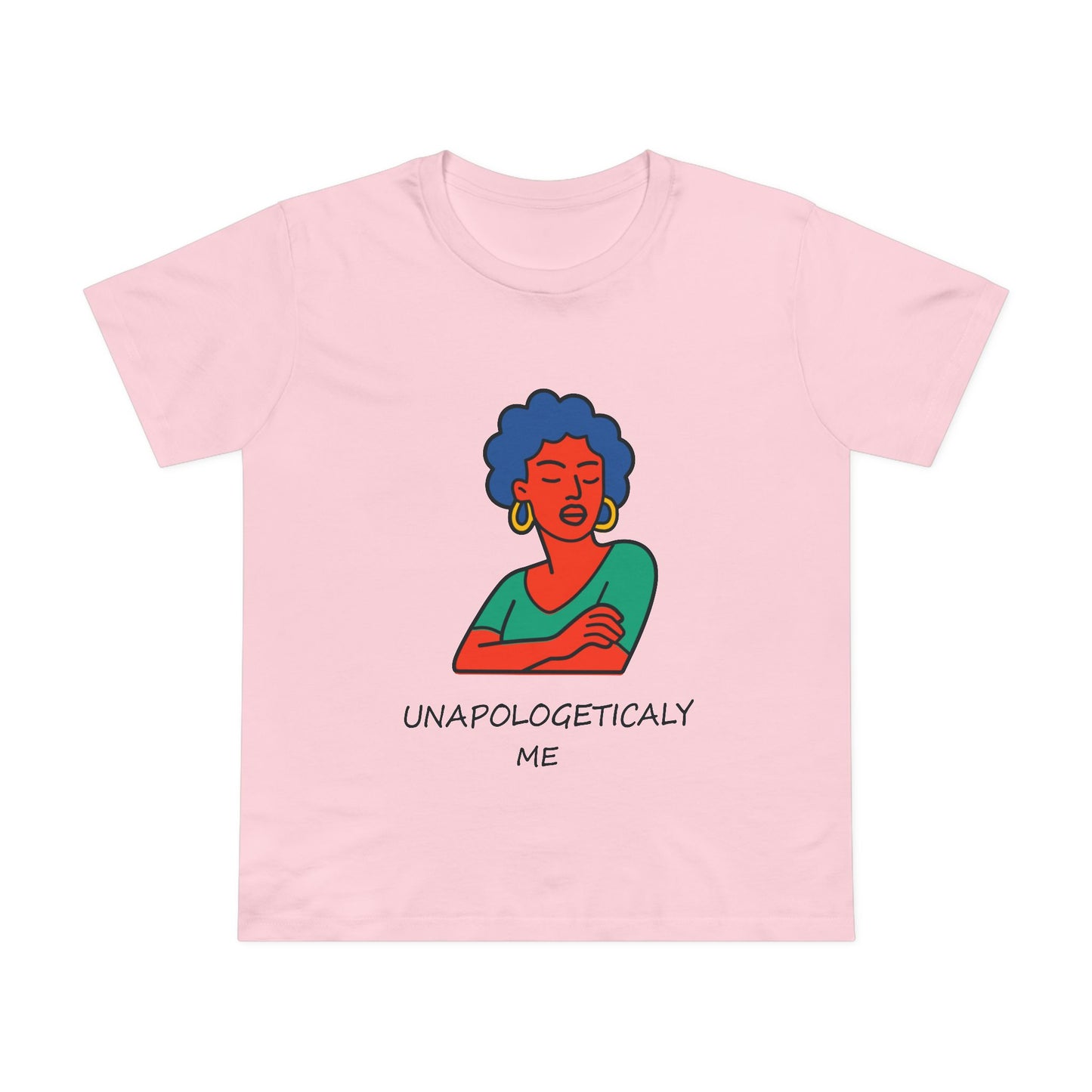 Unapologetically Me Women's Tee — Bold Afro Illustration Empowerment Shirt