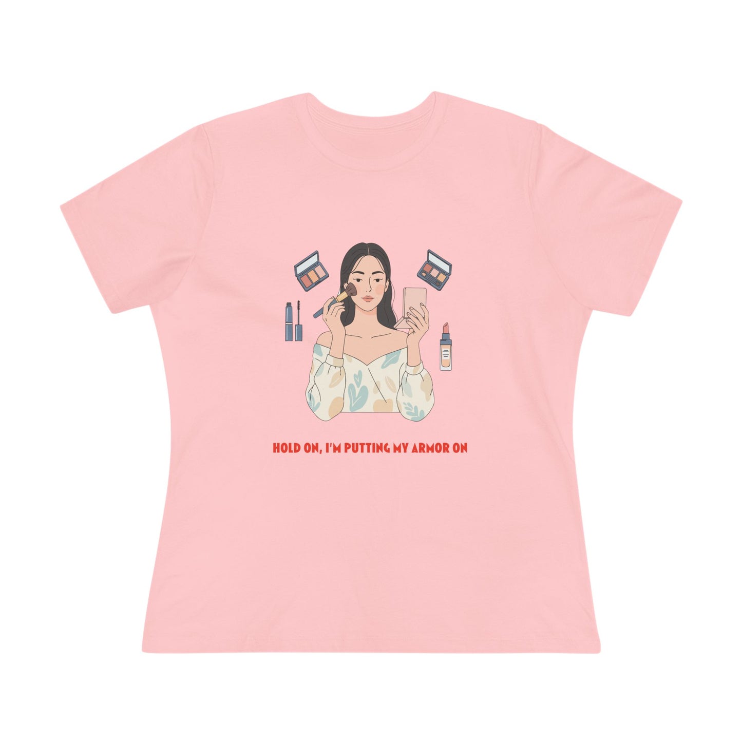 Makeup Vibes Women's Tee — “Hold On, I’m Putting My Armor On”