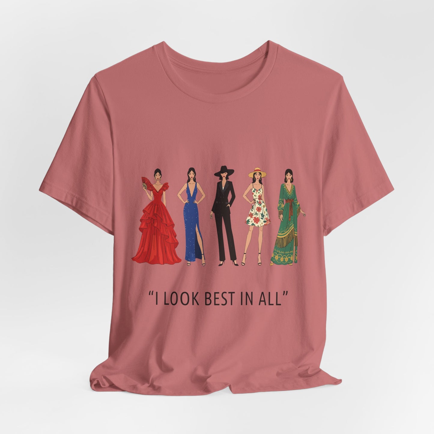 I Look Best In All T-Shirt — Fashion Icon Women Illustration Tee